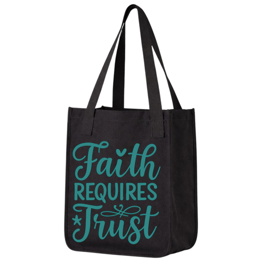 Faith Requires Tote Trust Handbag