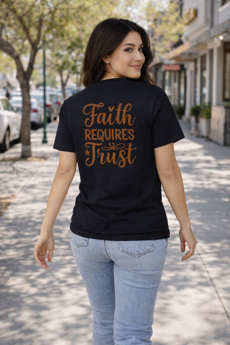 Faith Requires Trust T-shirt