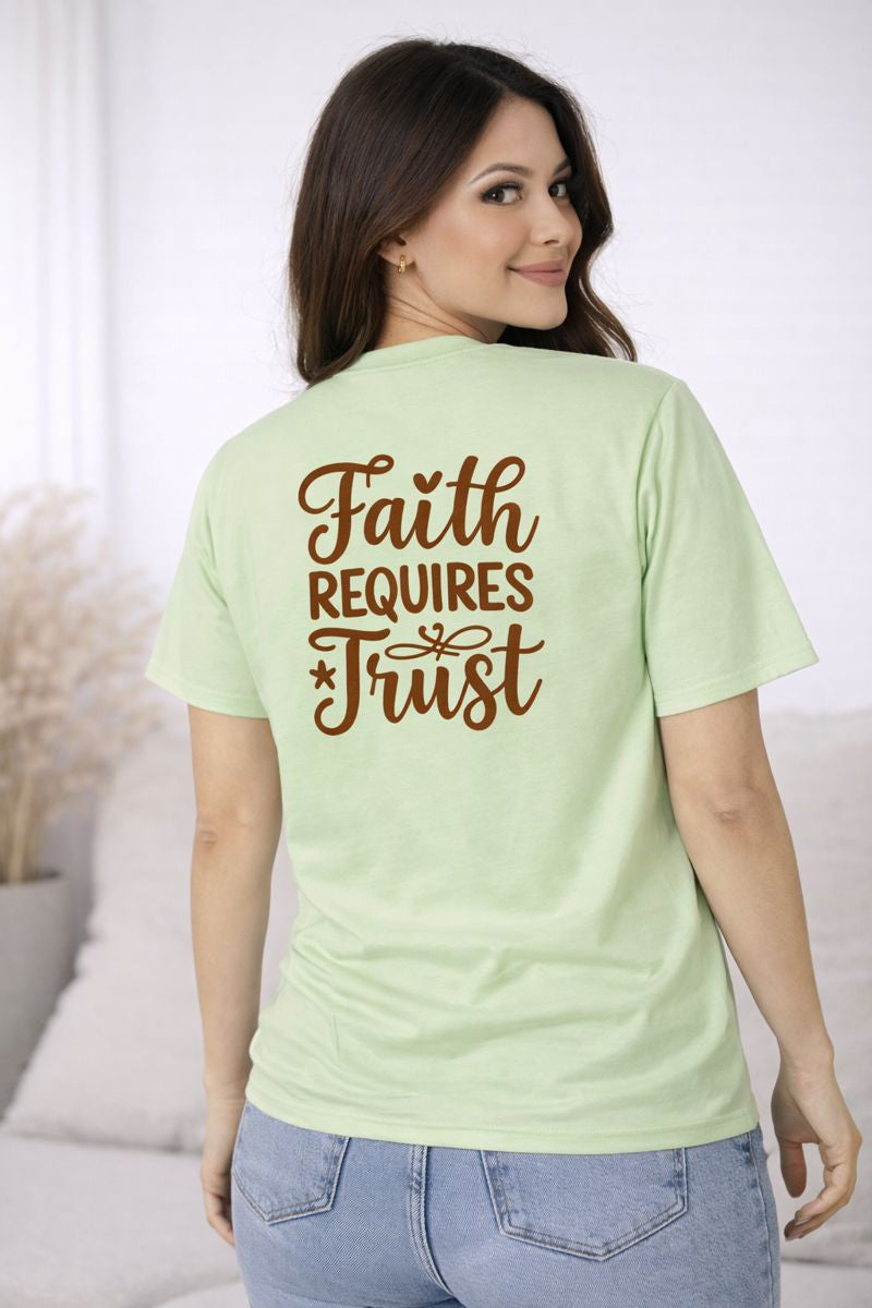 Faith Requires Trust T-shirt