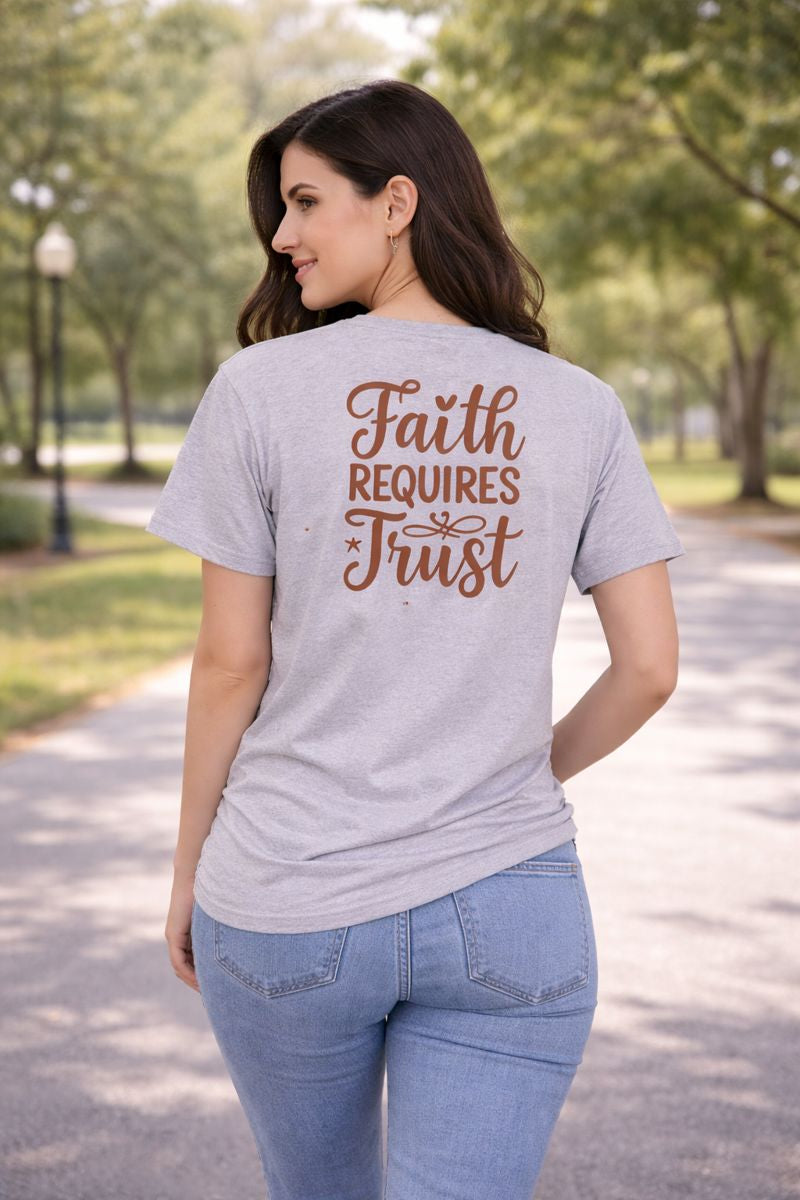 Faith Requires Trust T-shirt