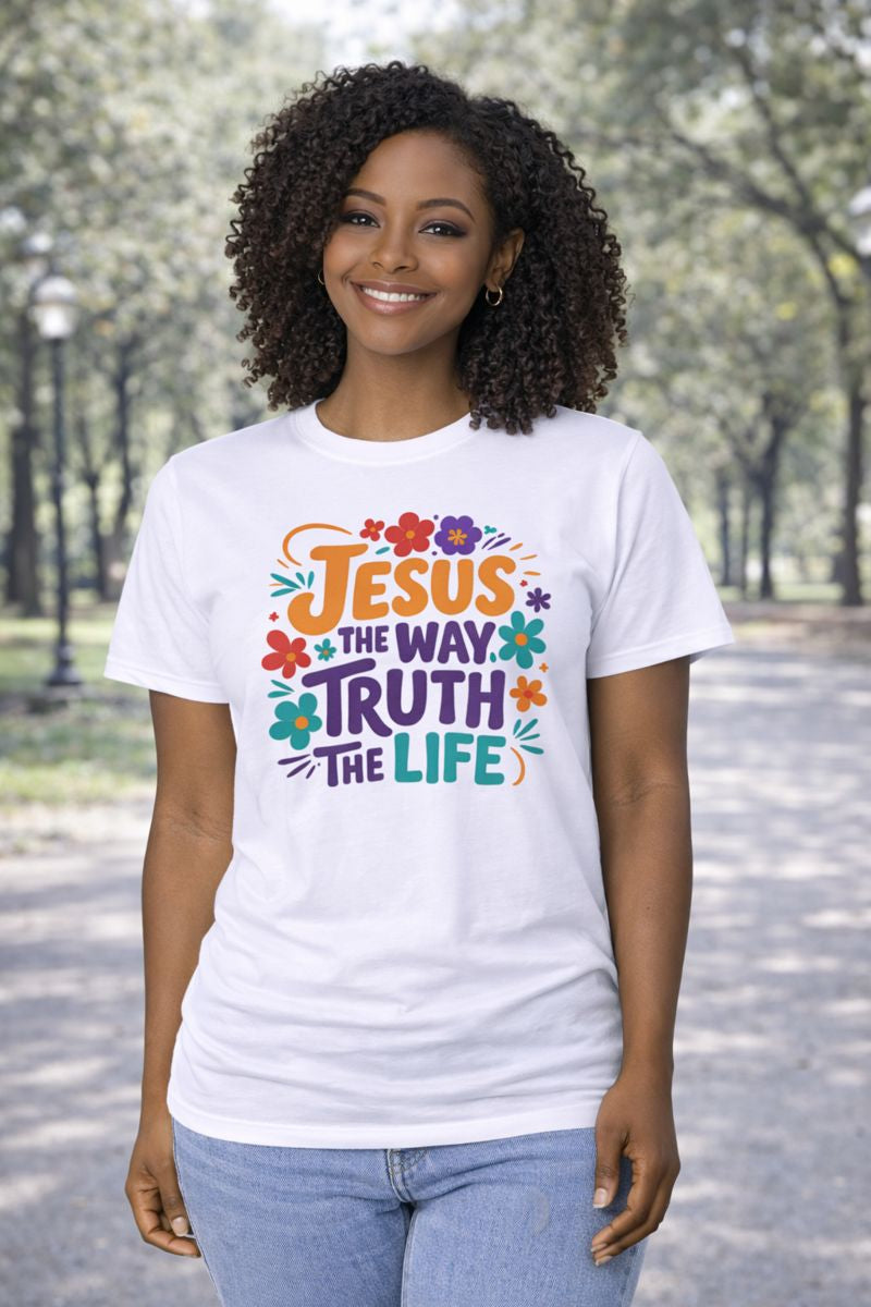 Jesus the way Truth the Life T-shirt