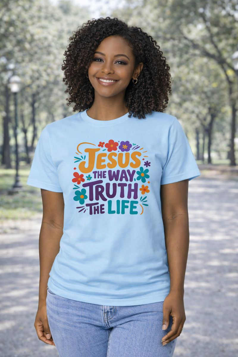 Jesus the way Truth the Life T-shirt